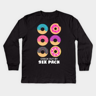 Check Out My Six Pack Donuts Funny Kids Long Sleeve T-Shirt